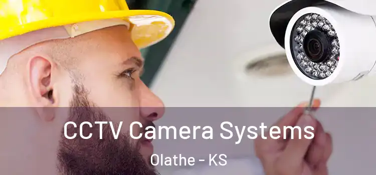 CCTV Camera Systems Olathe - KS