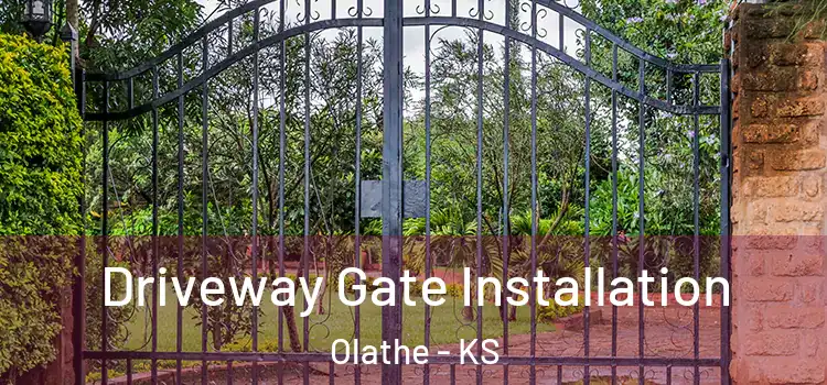 Driveway Gate Installation Olathe - KS