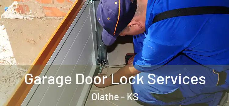 Garage Door Lock Services Olathe - KS