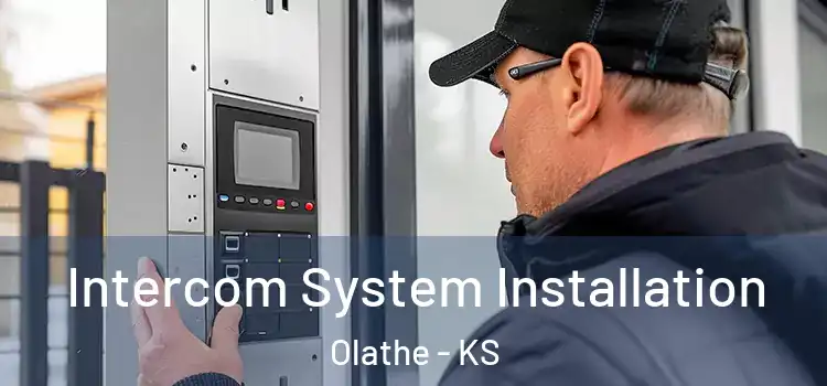 Intercom System Installation Olathe - KS