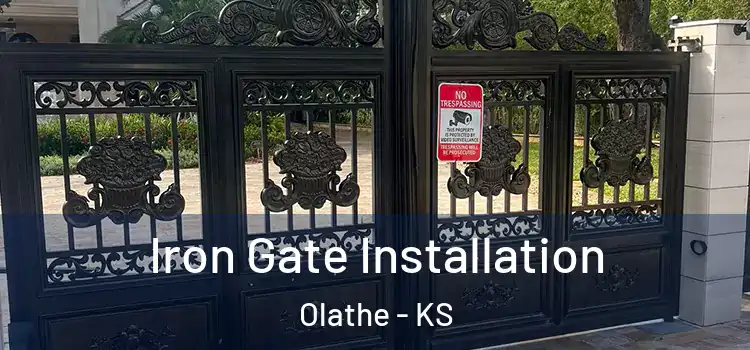 Iron Gate Installation Olathe - KS