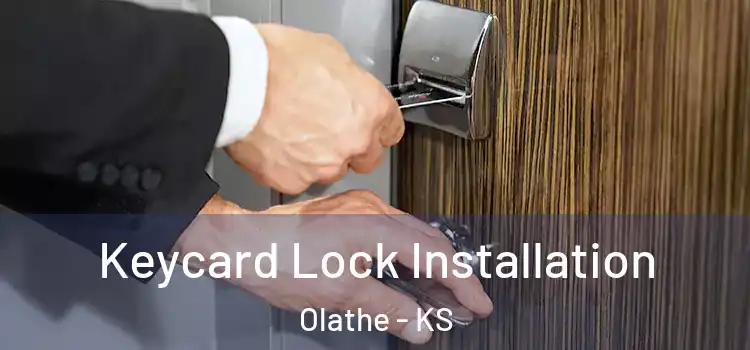 Keycard Lock Installation Olathe - KS
