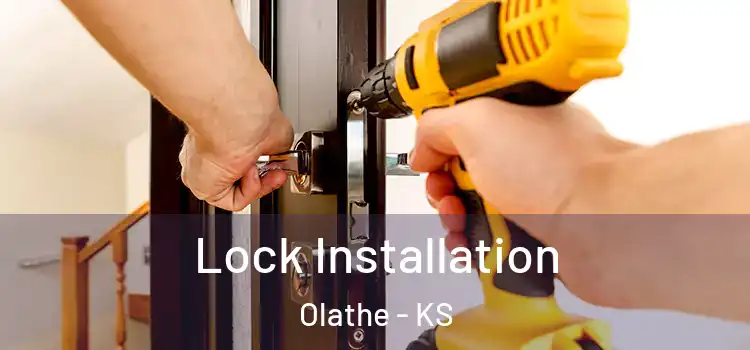 Lock Installation Olathe - KS