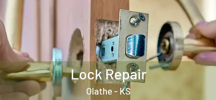 Lock Repair Olathe - KS