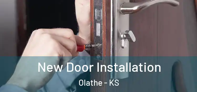 New Door Installation Olathe - KS