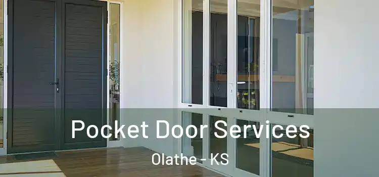 Pocket Door Services Olathe - KS