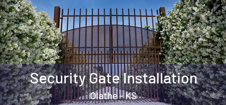 Security Gate Installation Olathe - KS