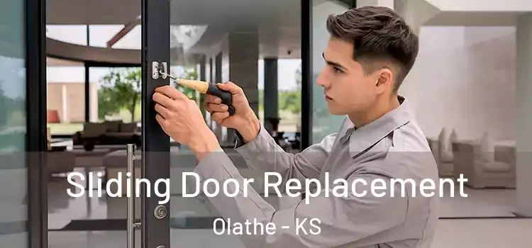 Sliding Door Replacement Olathe - KS