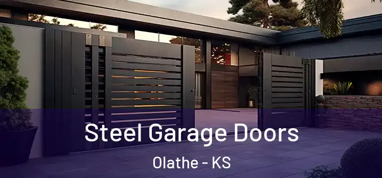 Steel Garage Doors Olathe - KS